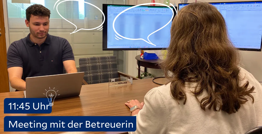 11:45 Uhr, Meeting mit Betreuerin